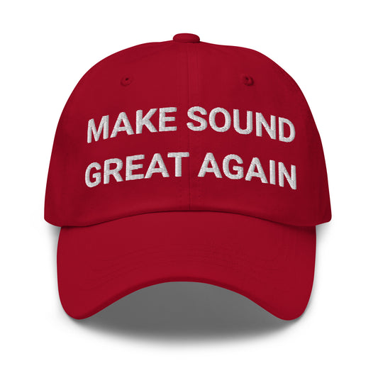 La casquette MAKE SOUND GREAT AGAIN